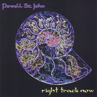 Powell St. John : Right Track Now