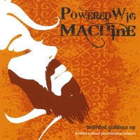 Powered Wig Machine : Bearded Goddess - EP