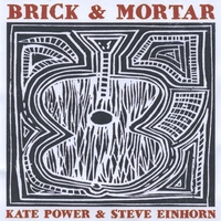 KATE POWER & STEVE EINHORN: Brick & Mortar