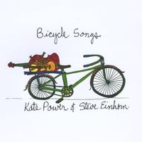 Kate Power & Steve Einhorn : Bicycle Songs
