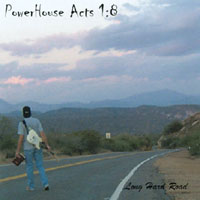 PowerHouse : Long Hard Road