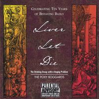 The Poxy Boggards : Liver Let Die