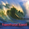 POWERPRAISEHAWAII: PowerPraiseHawaii