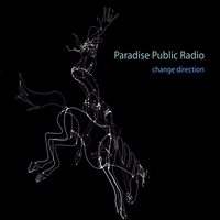 Paradise Public Radio : Change Direction