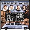 THE PRAIRIE ACRE: Bluegrass Motormart