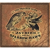 THE PRAIRIE ACRE: Jaybird and the Sparrow-hawk