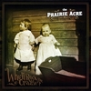 THE PRAIRIE ACRE: Who'll Rock the Cradle?