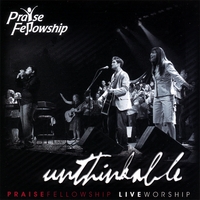 Praise Fellowship (Travis Gandy) : Unthinkable