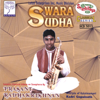 PRASANT RADHAKRISHNAN: Swara Sudha