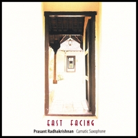 PRASANT RADHAKRISHNAN: East Facing