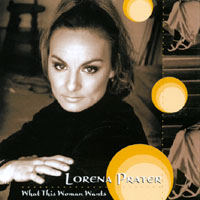 Lorena Prater : What This Woman Wants