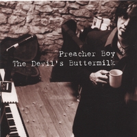 PREACHER BOY: The Devil's Buttermilk