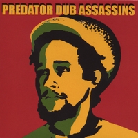 Predator Dub Assassins : Predator Dub Assassins