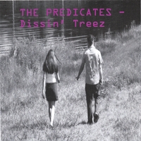 The Predicates : Dissin' Treez