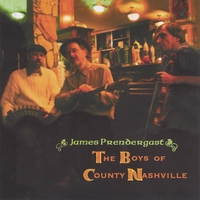 JAMES PRENDERGAST: The Boys of County Nashville