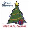 PRESCOT PLEASANTON: Chrismas Present