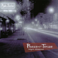 PRESENT TENSE: Night Shadows