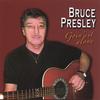 BRUCE PRESLEY: Go'in it Alone