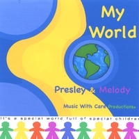 Presley & Melody : My World