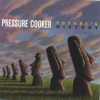 PRESSURE COOKER: Future's History