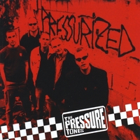 The Pressure Tones : Pressurized