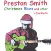 PRESTON SMITH: Christmas Blues and Other Standards
