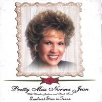 PRETTY MISS NORMA JEAN: Loneliest Star In Texas