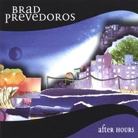 BRAD PREVEDOROS: After Hours