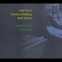 Rob Price, Reuben Radding & Matt Moran : Submarine Pictures