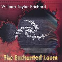 William Taylor Prichard : The Enchanted Loom