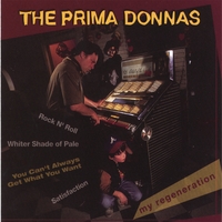 The Prima Donnas : My Regeneration