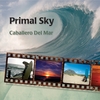 PRIMAL SKY: Caballero Del Mar