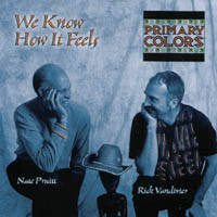 Primary Colors : We Know How It Feels