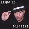 PRIMO LX: Conquest