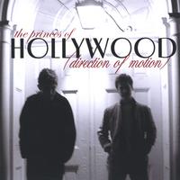 THE PRINCES OF HOLLYWOOD: Direction of Motion