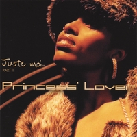 PRINCESS LOVER: Juste Moi