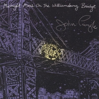John Pringle : Midnight Mass on the Williamsburg Bridge