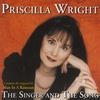 Priscilla Wright: The Singer and the Song