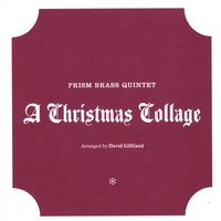 PRISM BRASS QUINTET: A Christmas Collage