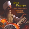 PRITPAL SINGH KHALSA: One Prayer