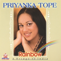 PRIYANKA TOPE: Rainbow: A Bridge to India