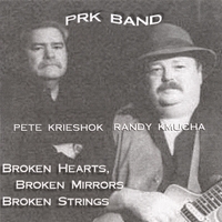 PRK BAND: Broken Hearts, Broken Mirrors, Broken Strings