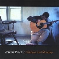 JEREMY PROCTOR: Sundays and Mondays