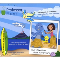 PROFESSOR POCKET®: Our Hawaiian Hula Adventure. Sing Spanish. Speak Spanish. Canta en Español. Habla en Español.
