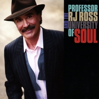 PROFESSOR RJ ROSS: Professor RJ Ross And The University Of Soul