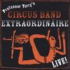 PROFESSOR TERRY'S CIRCUS BAND EXTRAORDINÁIRE: Live!