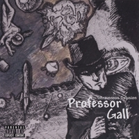 Professor Gall : Intravenous Delusion