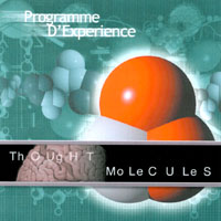 PROGRAMME D'EXPERIENCE: Thought Molecules