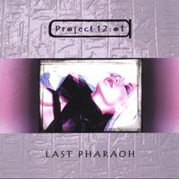 Project 12:01 : Last Pharaoh