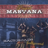 Project Mastana : Backroads to Bollywood
